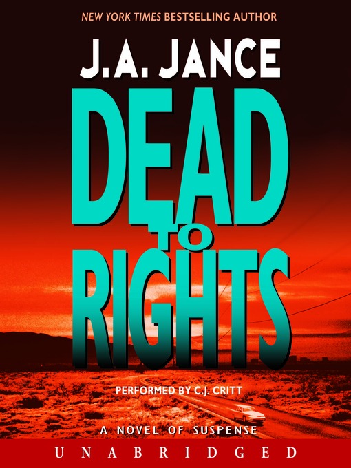 Title details for Dead to Rights by J. A. Jance - Wait list